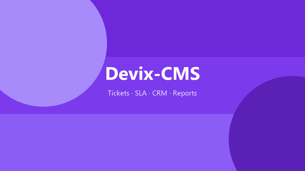 Devix-CMS — Customer Support & Ticket Operations Platform